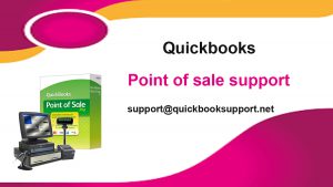 https://www.quickbooksupport.net/quickbooks-point-of-sale-support.html